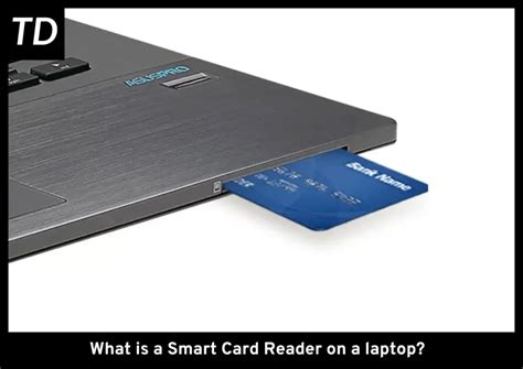 insert smart card laptop|laptop smart card reader purpose.